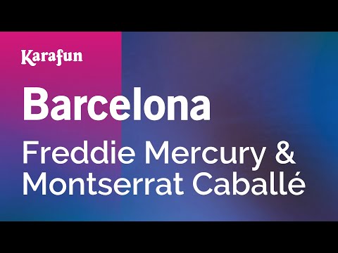 Barcelona - Freddie Mercury & Montserrat Caballé | Karaoke Version | KaraFun