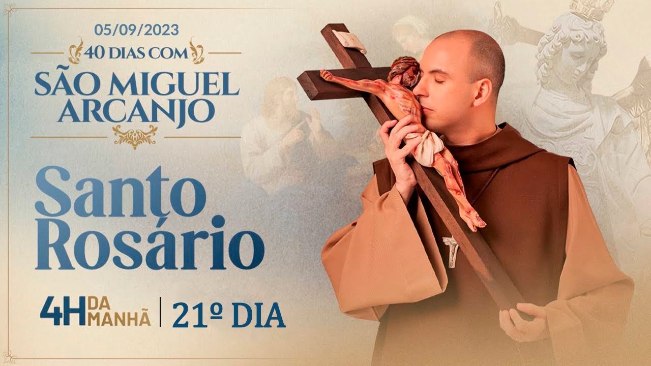 21º Dia da Quaresma de São Miguel Arcanjo com Frei Gilson (05/09/2023)