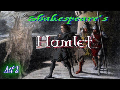 Shakespeare = Hamlet = ACT II =  [ part 2 of 4 - whole play ]