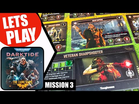 Warhammer 40000 DARKTIDE THE CARD GAME Solo Playthrough Mission 3  |  Cubicle 7