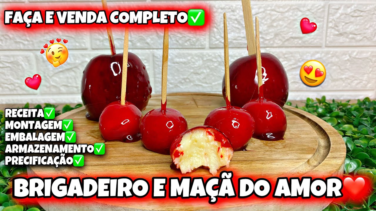 🤯EXPLODA TUAS VENDAS COM MAÇÃ DO AMOR E COM BRIGADEIRO DE MAÇÃ DO AMOR | CALDA PERFEITA E FÁCIL