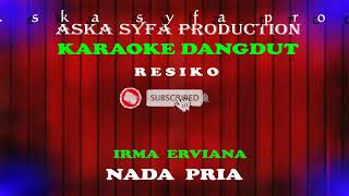 Download lagu Karaoke Resiko-Irma Ervina-Nada Pria mp3