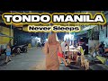 Tondo Manila Philippines NEVER SLEEPS