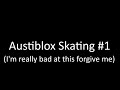 Austiblox Skating 1