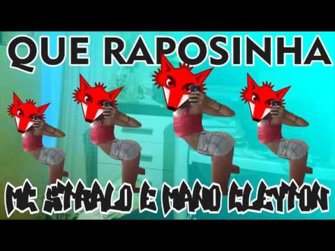 MC STRALO E MANO CLEYTON QUE RAPOSINHA