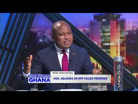 Hon Ablakwa expressed the NPP failed promises on Good Evening Ghana last night.