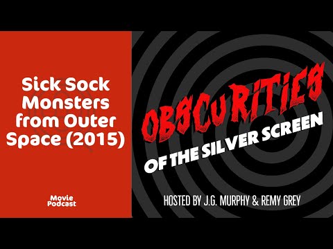 Sick Sock Monsters From Outer Space (2015) | Obscurities of the Silver Screen (Classic)