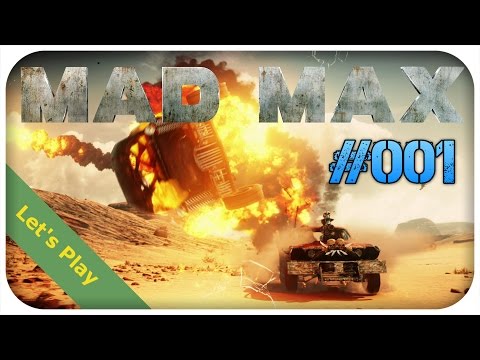 Mad Max [GERMAN|PC] Endlich selbst in der Endzeit #01 [Let´sPlay][Gameplay][Deutsch]