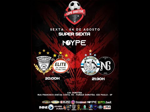 🔴 SUPER SEXTA COPA DOROTÉIA - MALHADÃO x ELITE