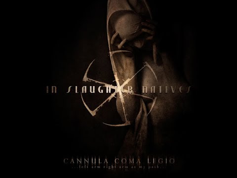 Martial industrial ✷ In Slaughter Natives ✷ Cannula Coma Legio (Full Album)