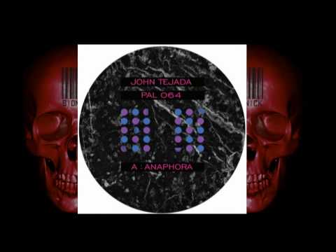 John Tejada -  Anaphora (Original Mix)