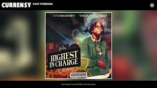 Curren$y - Fast Foreign (Audio)