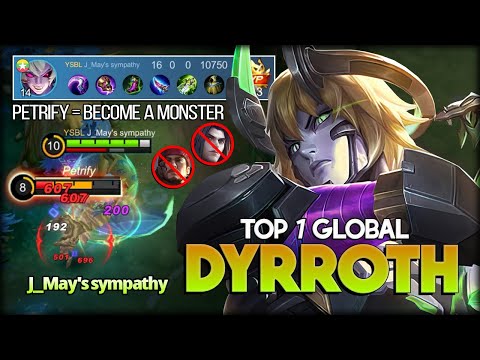 Perfect Petrify. Dyrroth Become a Monsters! J_May's sympathy Top 1 Global Dyrroth - MLBB