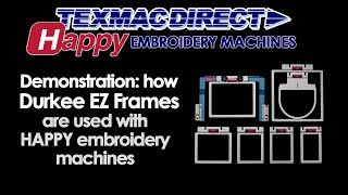 Using Durkee EZ Frames with HAPPY Embroidery Machines