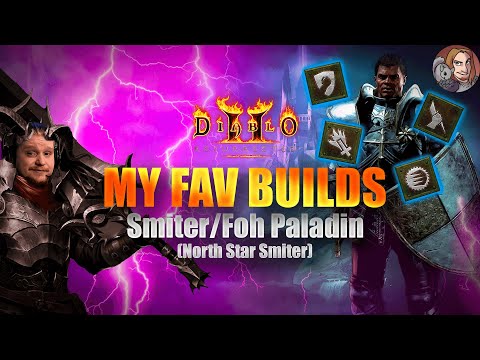 D2R My Fav Builds - Smiter/Foh Paladin (North Star Smiter)