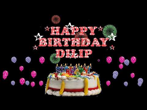 DILIP HAPPY BIRTHDAY TO YOU