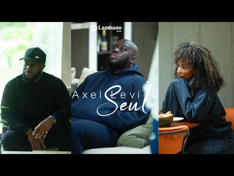 Axel Levi - Seul (Clip Officiel)