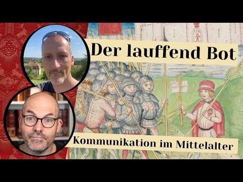 Der lauffend Bot - Kommunikation im Mittelalter