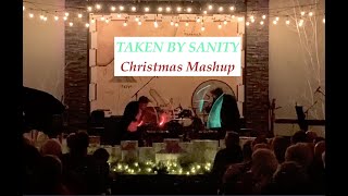 Taken By Sanity - God Rest Ye Merry Gentlemen/Christmas Eve Sarajevo