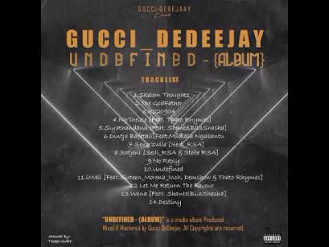 7. Gucci_dedeejay - Seng'zwile [Ft Sedi_Rsa]