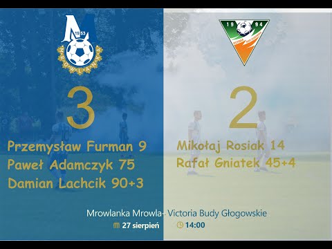 SKRÓT 27.08.2023 Mrowlanka Mrowla 3-2 Victoria Budy Głogowskie