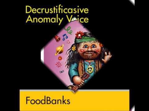 FoodBanks.decrustificasive.anomoly.voice EPS, party music, tekno, dance,