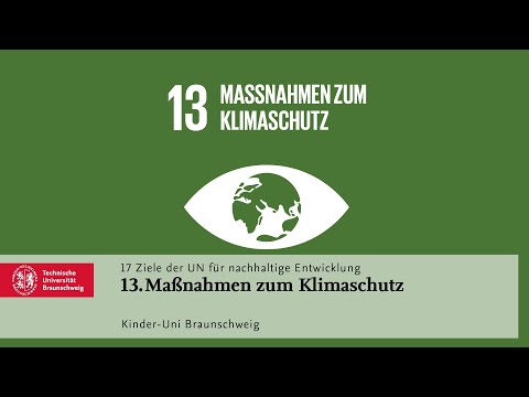 Kinder-Uni-Erklärvideo: Ziel 13 - Maßnahmen zum Klimaschutz