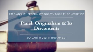 Click to play: Panel: Originalism & Its Discontents