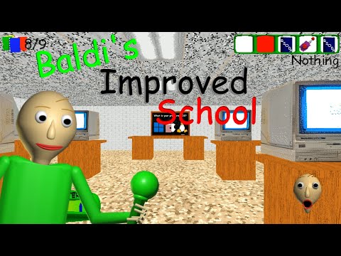 Baldi's Basics Improved School [UPDATE] - Baldi's basics 1.4.3 decompiled mod