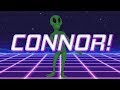 HAPPY BIRTHDAY CONNOR ALIEN REMIX