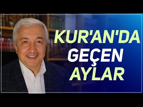 Ramazan Ayı  Haricinde  Kur'an'da Geçen  Aylar - Prof. Dr. Mehmet OKUYAN