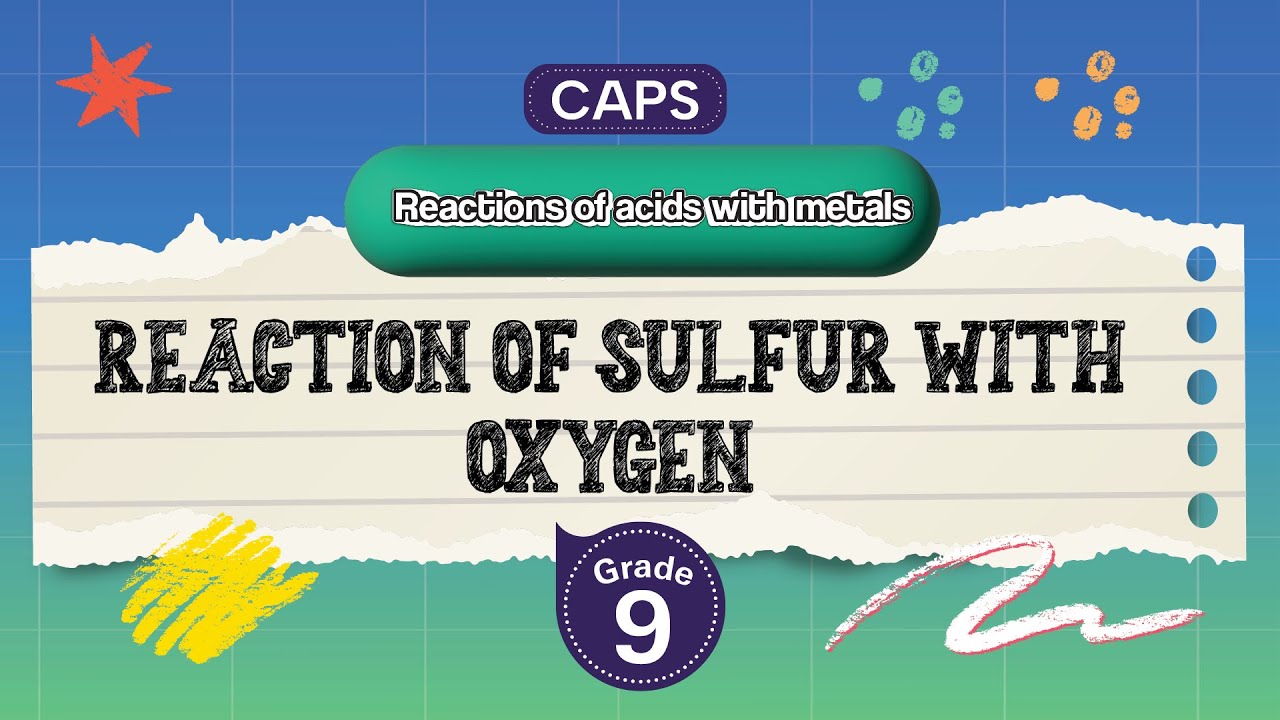 [GRADE 9] Reaction of sulfur with oxygen