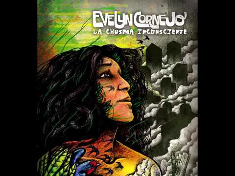 LA CHUSMA INCONSCIENTE - Evelyn Cornejo - Full Album Oficial