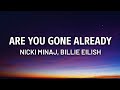 Are You Gone Already - Nicki Minaj (Lyrics)