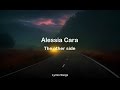 Alessia Cara - The Other Side (Lyrics)