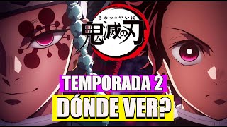 DONDE VER KIMETSU NO YAIBA *TEMPORADA 2* GUÍA de PÁGINAS donde lo PUEDES VER!!