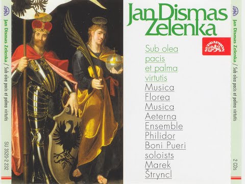 Jan Dismas Zelenka (1679-1745) -"Sub olea pacias et palma virtutis ZWV175" Conductor:  Marek Stryncl