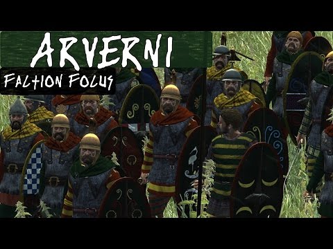 Total War Rome 2 : Faction Focus : Arverni