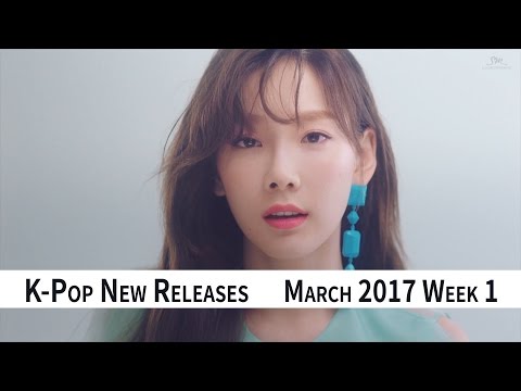 K-Pop New Releases - March 2017 Week 1 - K-Pop ICYMI
