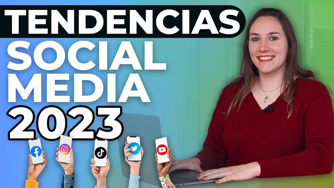 TENDENCIAS en REDES SOCIALES para 2023
