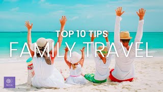 Travelling With Kids | Top 10 Family Travel Tips | Travel Video
