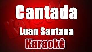 Cantada ( Violão Cover )  -  Luan Santana  - Karaokê