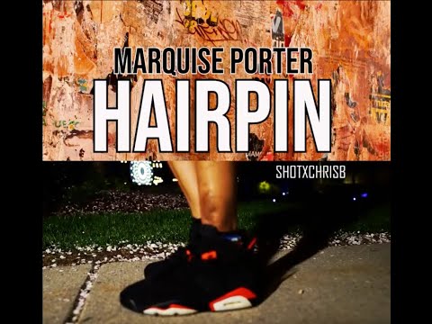 Marquise Porter - Hairpin (Official Video)