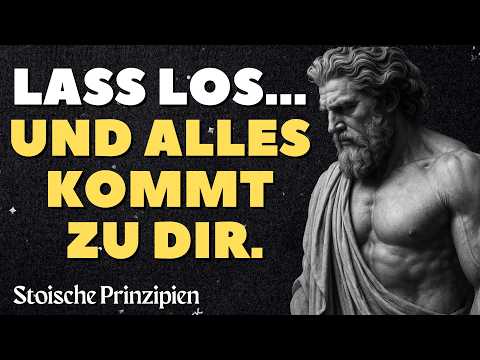 Zwinge nichts, lass los und vertraue – alles wird zu dir kommen | Stoizismus