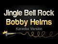 Bobby Helms - Jingle Bell Rock (Karaoke Version)