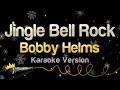 Bobby Helms Jingle Bell Rock Karaoke Version