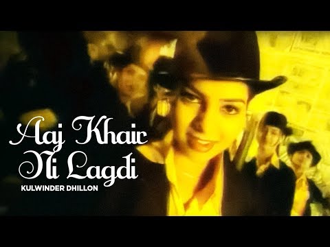Aaj Khair Ni Lagdi — watch video