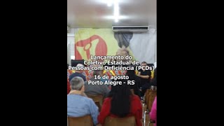 Lançamento do Coletivo Estadual de Pessoas com Deficiência (PCDs)