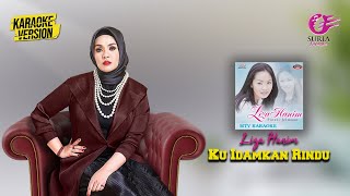 Download lagu Karaoke MV - Liza Hanim - Ku Idamkan Rindu ( Video Karaoke) - Karaoke Version mp3