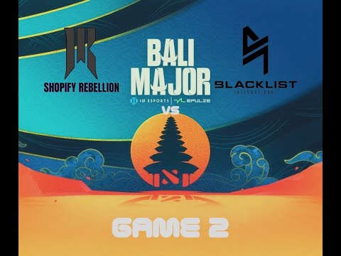 Shopify Rebellion vs Blacklist Rivalry | Game 2 | Bo3 | Group Stage Bali Major 2023